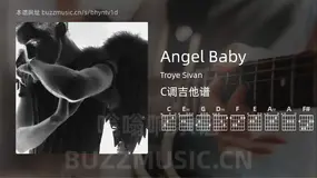 Angel Baby Troye Sivan 吉他谱C调简单版