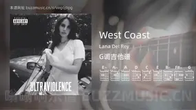 West Coast Lana Del Rey 吉他谱G调简单版