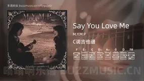 Say You Love Me M.Y.M.P 吉他谱C调简单版