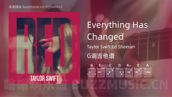 Everything Has Changed吉他谱G调 Taylor Swift,Ed Sheeran 简单版