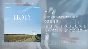 Holy Justin Bieber,Chance the Rapper 吉他谱G调简单版