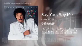 Say You, Say Me Lionel Richie 吉他谱G调简单版
