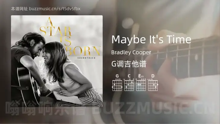 Maybe It’s Time Bradley Cooper 吉他谱G调简单版