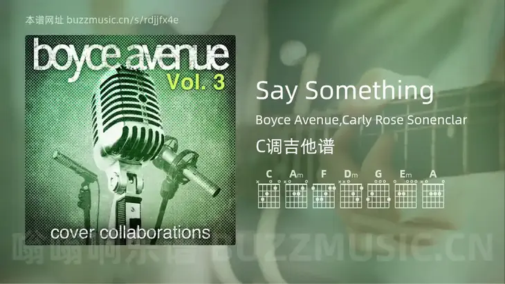 Say Something Boyce Avenue,Carly Rose Sonenclar 吉他谱C调简单版