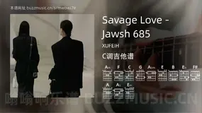 Savage Love – Jawsh 685 XUFEIH 吉他谱C调简单版