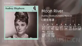 Moon River吉他谱C调 Audrey Hepburn,Henry Mancini 简单版