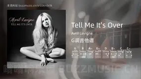 Tell Me It’s Over Avril Lavigne 吉他谱G调简单版