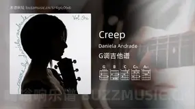 Creep Daniela Andrade 吉他谱G调简单版