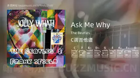 Ask Me Why The Beatles 吉他谱C调简单版