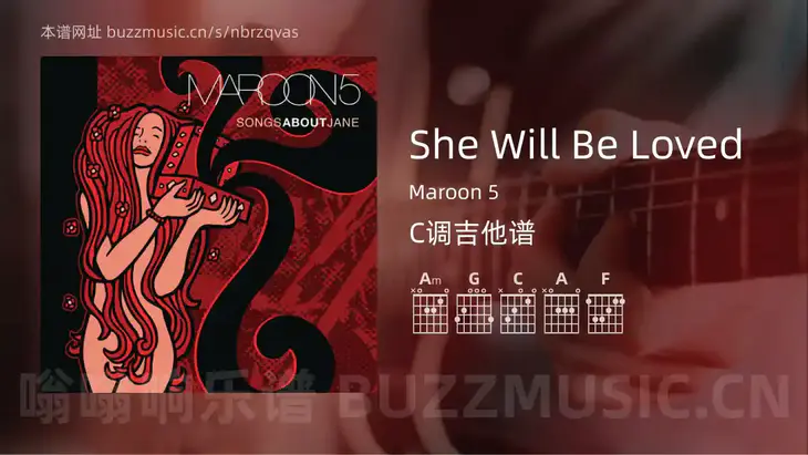 She Will Be Loved吉他谱C调 Maroon 5 简单版