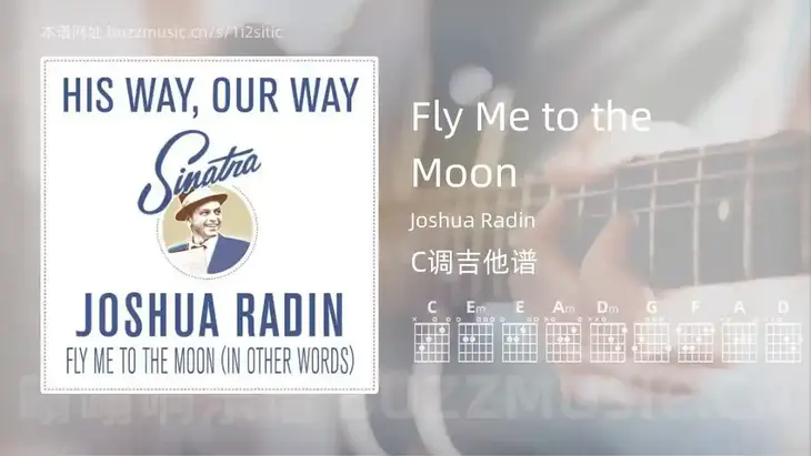Fly Me to the Moon Joshua Radin 吉他谱C调简单版