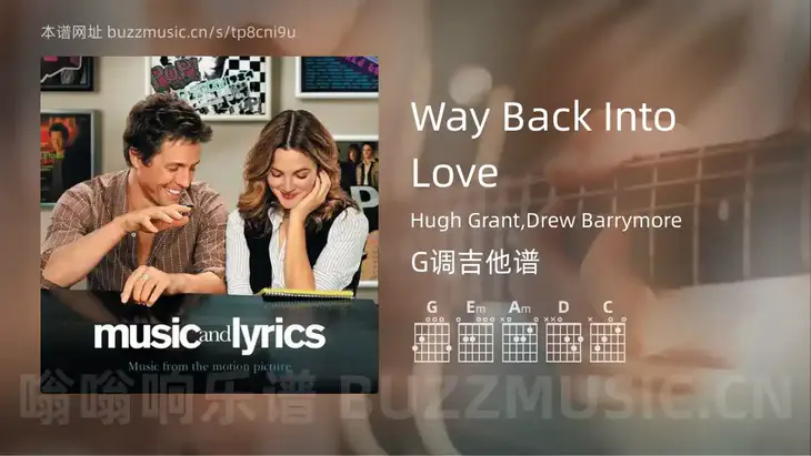 Way Back Into Love Hugh Grant,Drew Barrymore 吉他谱G调简单版