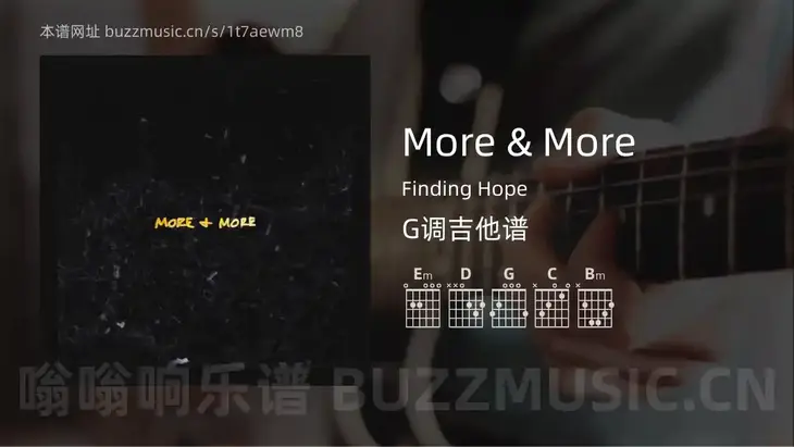 More & More Finding Hope 吉他谱G调简单版