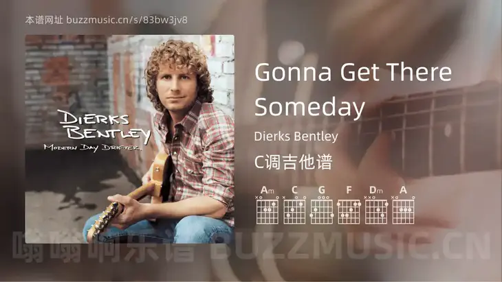 Gonna Get There Someday Dierks Bentley 吉他谱C调简单版