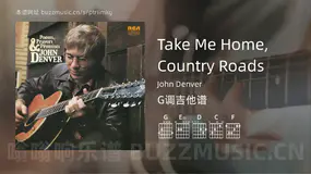 Take Me Home, Country Roads John Denver 吉他谱G调简单版
