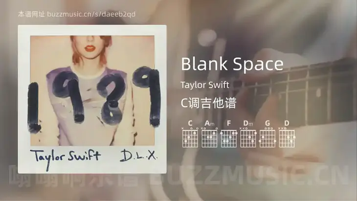 Blank Space吉他谱C调 Taylor Swift 简单版