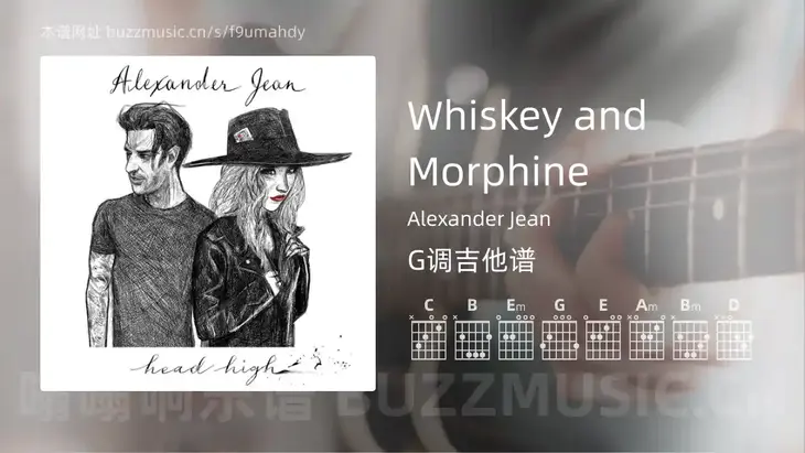 Whiskey and Morphine Alexander Jean 吉他谱G调简单版